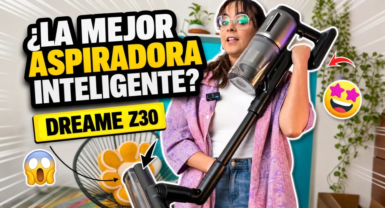#DreameZ30, #TechReview, #AspiradoraInteligente